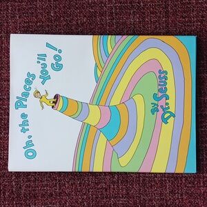 Oh, The Places You'll Go!